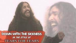 Ten Second Songs reprend Down With The Sickness de Disturbed dans le style de Tears For Fears