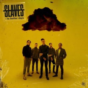 Slaves renaît avec un album plein de chansons Rock accrocheuses