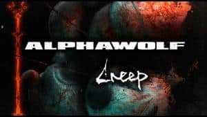 Alpha Wolf sort un nouveau single, Creep